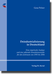 Deindustrialisierung in Deutschland (Doktorarbeit) Deindustrialisierung in Deutschland (Doktorarbeit)