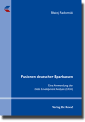Fusionen deutscher Sparkassen (Doktorarbeit)