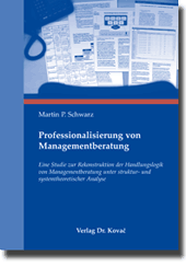Dissertation: Professionalisierung von Managementberatung