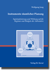 Dissertation: Instrumente räumlicher Planung