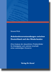 Arbeitnehmerentsendungen zwischen Deutschland und den Niederlanden (Dissertation)