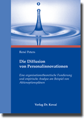  Dissertation: Die Diffusion von Personalinnovationen