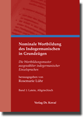Forschungsarbeiten: Nominale Wortbildung des Indogermanischen in Grundzügen