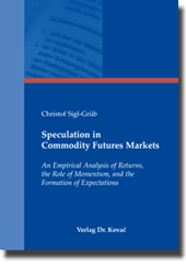 Dissertation: Speculation in Commodity Futures Markets