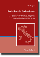 Der italienische Regionalismus (Doktorarbeit)