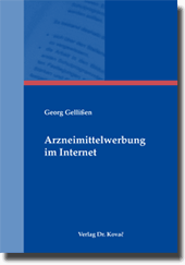 Arzneimittelwerbung im Internet (Dissertation) Arzneimittelwerbung im Internet (Dissertation)