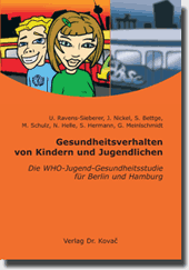 Gesundheitsverhalten von Kindern und Jugendlichen (Forschungsarbeit) Gesundheitsverhalten von Kindern und Jugendlichen (Forschungsarbeit)