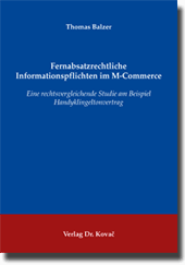 Fernabsatzrechtliche Informationspflichten im M-Commerce (Doktorarbeit)
