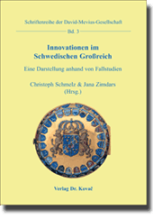 Innovationen im Schwedischen Großreich (Sammelband) Innovationen im Schwedischen Großreich (Sammelband)