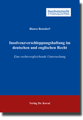 Insolvenzverschleppungshaftung im deutschen und englischen Recht (Dissertation) Insolvenzverschleppungshaftung im deutschen und englischen Recht (Dissertation)
