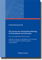 Das System der Arbeitnehmerhaftung in Deutschland und Schweden (Doktorarbeit)