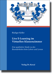 Doktorarbeit: Live E-Learning im Virtuellen Klassenzimmer