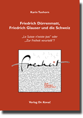 Friedrich Dürrenmatt, Friedrich Glauser und die Schweiz (Forschungsarbeit)