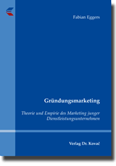 Dissertation: Gründungsmarketing