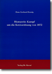 : Bismarcks Kampf um die Kreisordnung