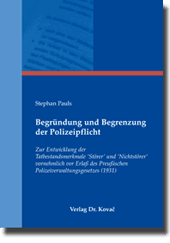 Dissertation: Begründung und Begrenzung der Polizeipflicht
