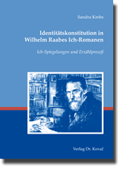 Identitätskonstitution in Wilhelm Raabes Ich-Romanen (Doktorarbeit) Identitätskonstitution in Wilhelm Raabes Ich-Romanen (Doktorarbeit)
