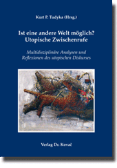 Sammelband: Ist eine andere Welt möglich? Utopische Zwischenrufe