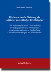 Dissertation: Die herrschende Meinung als Indikator europäischer Rechtskultur