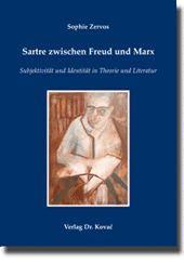 Dissertation: Sartre zwischen Freud und Marx