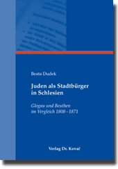 Dissertation: Juden als Stadtbürger in Schlesien