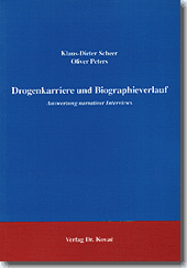 : Drogenkarriere und Biographieverlauf