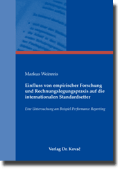 Doktorarbeit: Einfluss von empirischer Forschung und Rechnungslegungspraxis auf die internationalen Standardsetter