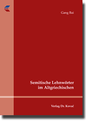 Dissertation: Semitische Lehnwörter im Altgriechischen