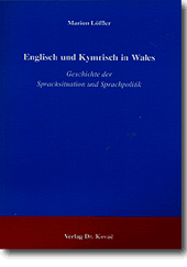 Englisch und Kymrisch in Wales (Forschungsarbeit)