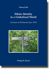  Doktorarbeit: Ethnic Identity in a Globalised World