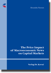 Dissertation: The Price Impact of Macroeconomic News on Capital Markets