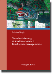 Standardisierung des internationalen Beschwerdemanagements (Dissertation)