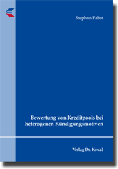 Doktorarbeit: Bewertung von Kreditpools bei heterogenen Kündigungsmotiven