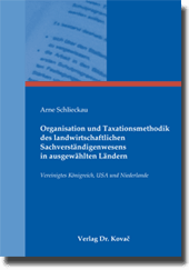 Doktorarbeit: Organisation und Taxationsmethodik des landwirtschaftlichen Sachverständigenwesens in ausgewählten Ländern