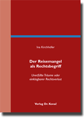 Dissertation: Der Reisemangel als Rechtsbegriff