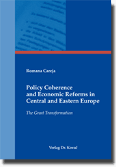  Doktorarbeit: Policy Coherence and Economic Reforms in Central and Eastern Europe