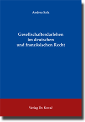 Doktorarbeit: Gesellschafterdarlehen im deutschen und französischen Recht