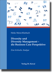Doktorarbeit: Diversity und Diversity Management – die Business Case Perspektive
