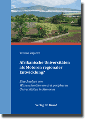 Dissertation: Afrikanische Universitäten als Motoren regionaler Entwicklung?