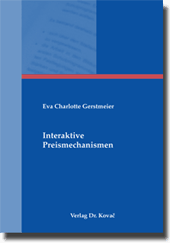 Interaktive Preismechanismen (Dissertation)