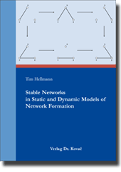 Dissertation: Stable Networks in Static and Dynamic Models of Network Formation