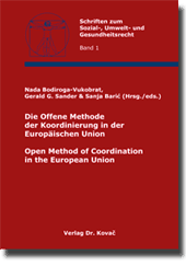 Sammelband: Die Offene Methode der Koordinierung in der Europäischen Union / Open Method of Coordination in the European Union