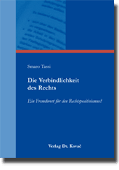 Dissertation: Die Verbindlichkeit des Rechts