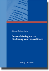 Dissertation: Personalstrategien zur Förderung von Innovationen