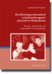 Habilitationsschrift: Bevölkerungswirksamkeit verhaltensbezogener präventiver Maßnahmen