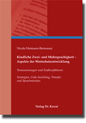Doktorarbeit: Kindliche Zwei- und Mehrsprachigkeit – Aspekte der Wortschatzentwicklung
