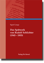 Das Spätwerk von Rudolf Schlichter (1945–1955) (Doktorarbeit) Das Spätwerk von Rudolf Schlichter (1945–1955) (Doktorarbeit)