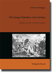 Doktorarbeit: Der lange Schatten von Carrhae