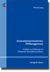 Doktorarbeit: Innovationsorientiertes IT-Management