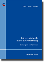 Doktorarbeit: Bürgerentscheide in der Bauleitplanung